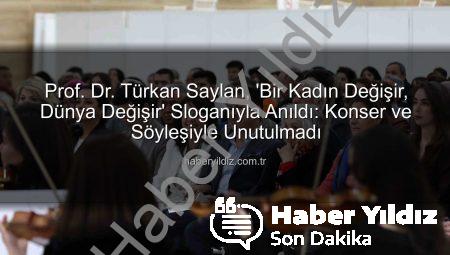 Prof. Dr. Türkan Saylan, ‘Bir Kadın Değişir, Dünya Değişir’ Sloganıyla Anıldı: Konser ve Söyleşiyle Unutulmadı