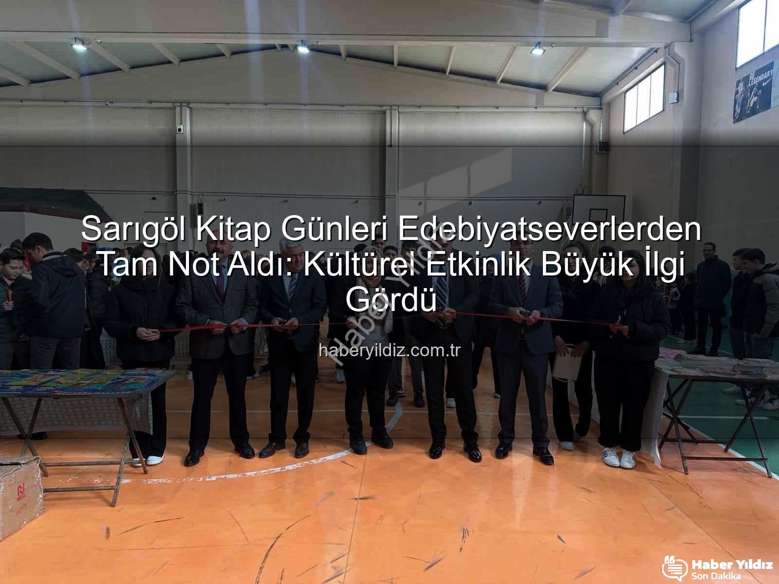 Sarıgöl Kitap Günleri - Sarıgöl Kitap Günleri Edebiyatseverlerden Tam Not Aldı: Kültürel Etkinlik Büyük İlgi Gördü