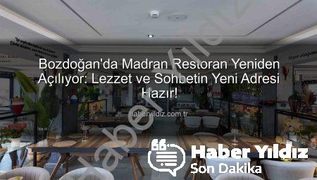 Bozdoğan’da Madran Restoran Yeniden Açılıyor: Lezzet ve Sohbetin Yeni Adresi Hazır!