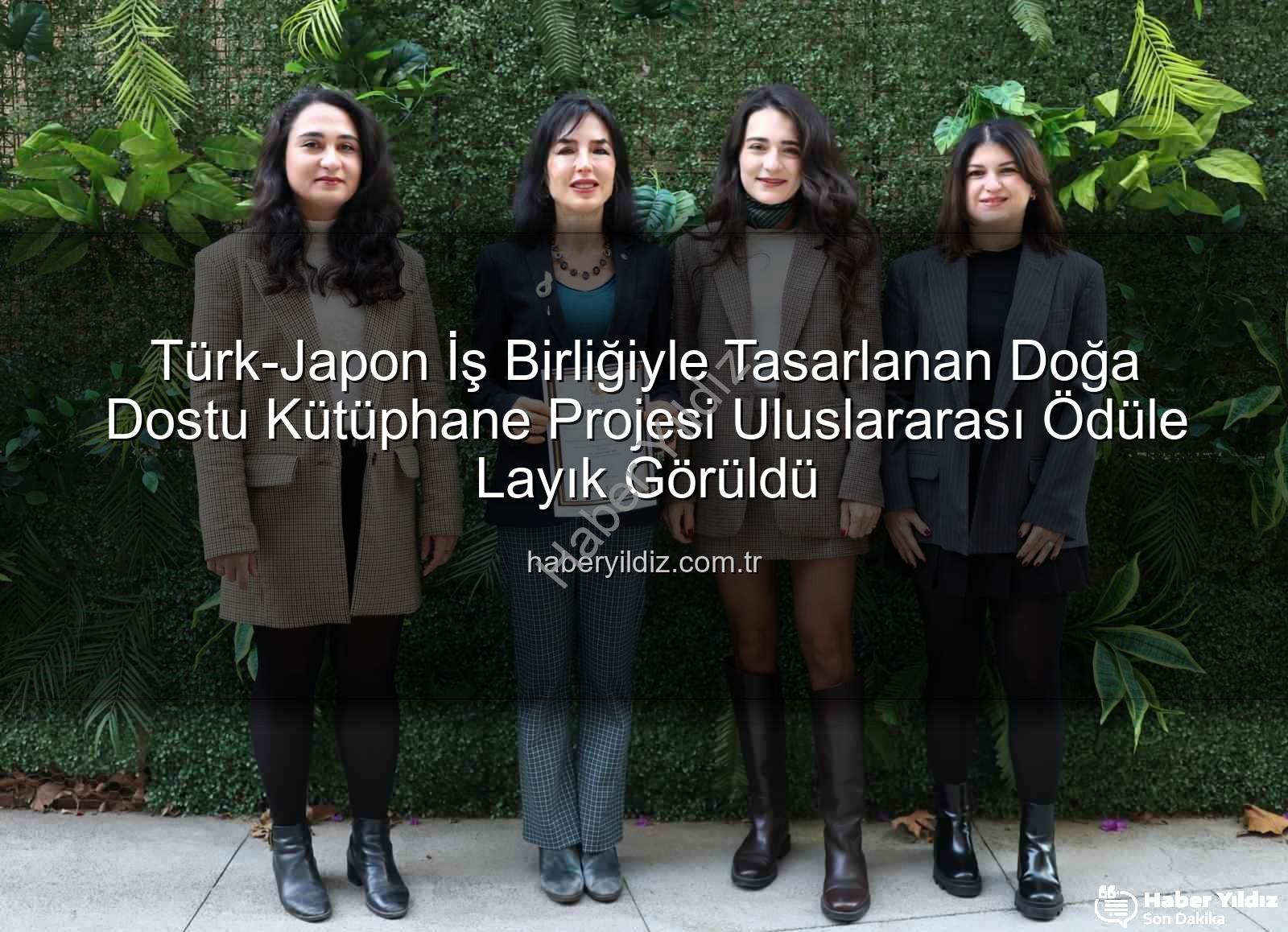 doğa dostu kütüphane - Türk-Japon İş Birliğiyle Tasarlanan Doğa Dostu Kütüphane Projesi Uluslararası Ödüle Layık Görüldü