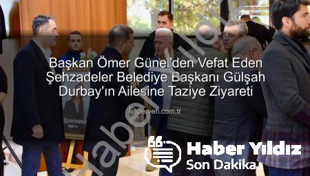 Kuşadası Belediye Başkanı Günel’den Vefat Eden Şehzadeler Belediye Başkanı Durbay’ın Ailesine Başsağlığı