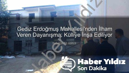 Gediz Erdoğmuş Mahallesi’nden İlham Veren Dayanışma: Külliye İnşa Ediliyor