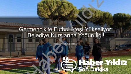 Germencik’te Futbol Ateşi Yükseliyor: Belediye Kurslarına Yoğun İlgi!