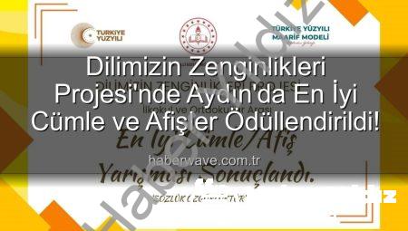 Dilimizin Zenginlikleri Projesi Aydın’da Dereceye Girenleri Belirledi: En İyi Cümle ve Afişler Açıklandı