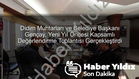 Didim Muhtarları ve Belediye Başkanı Gençay, Yeni Yıl Öncesi Kapsamlı Değerlendirme Toplantısı Gerçekleştirdi