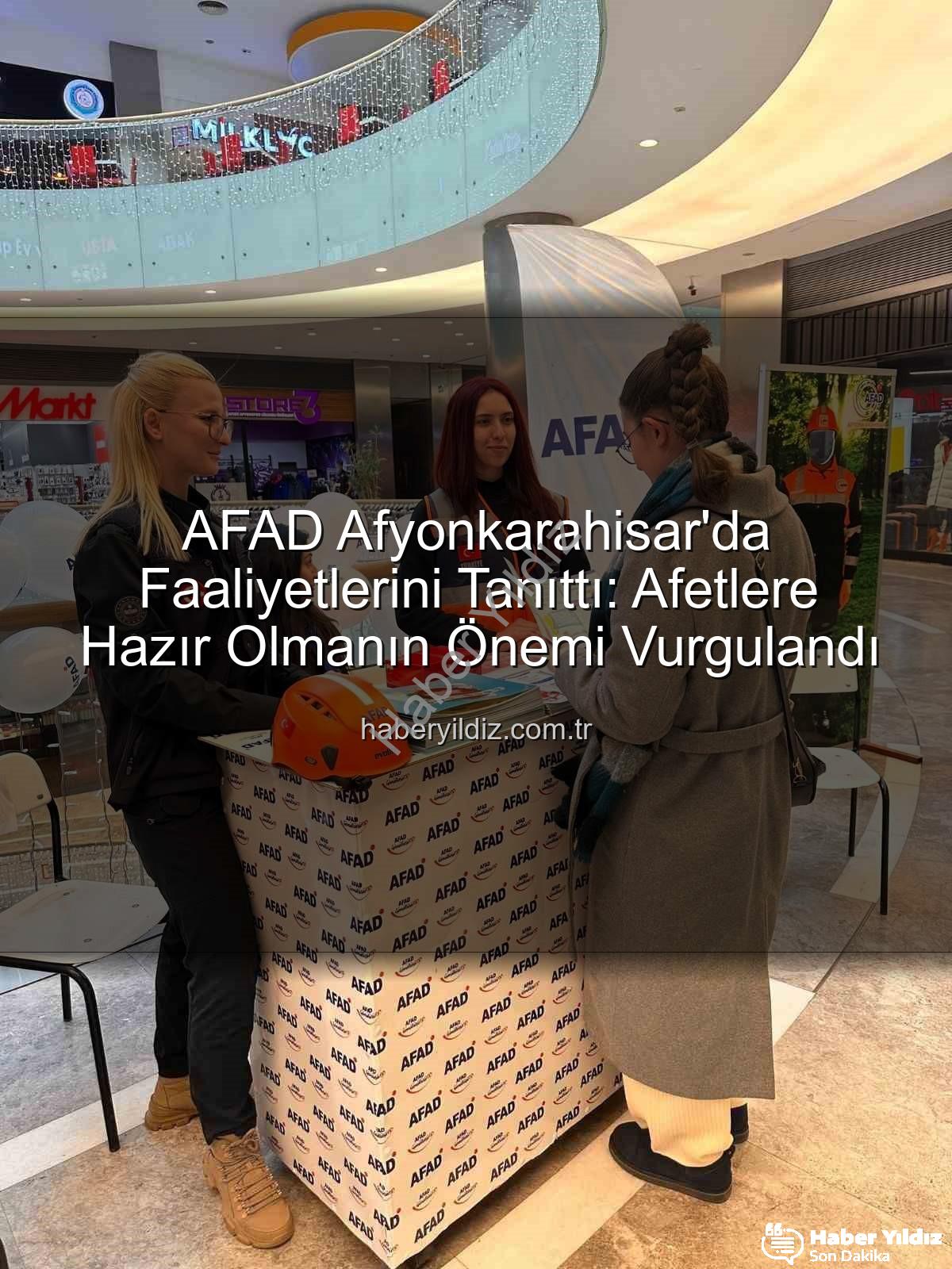 AFAD Afyonkarahisar - AFAD Afyonkarahisar'da Faaliyetlerini Tanıttı: Afetlere Hazır Olmanın Önemi Vurgulandı